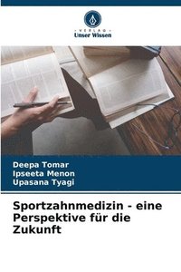 bokomslag Sportzahnmedizin - eine Perspektive fr die Zukunft