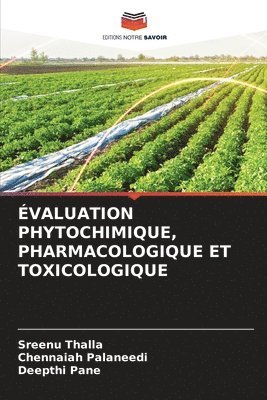 valuation Phytochimique, Pharmacologique Et Toxicologique 1