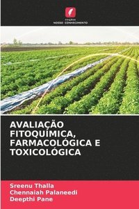 bokomslag Avaliao Fitoqumica, Farmacolgica E Toxicolgica