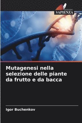 bokomslag Mutagenesi nella selezione delle piante da frutto e da bacca