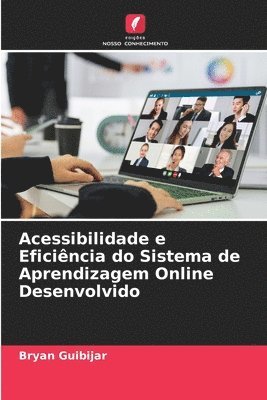 bokomslag Acessibilidade e Eficincia do Sistema de Aprendizagem Online Desenvolvido