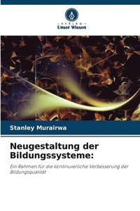 bokomslag Neugestaltung der Bildungssysteme