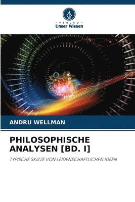 Philosophische Analysen [Bd. I] 1