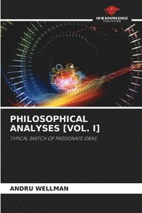 bokomslag Philosophical Analyses [Vol. I]