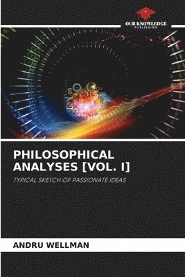 Philosophical Analyses [Vol. I] 1