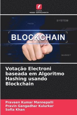 Votao Electroni baseada em Algoritmo Hashing usando Blockchain 1