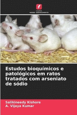 Estudos bioqumicos e patolgicos em ratos tratados com arseniato de sdio 1