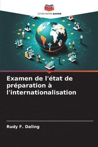 bokomslag Examen de l'tat de prparation  l'internationalisation