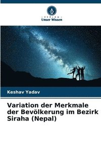 bokomslag Variation der Merkmale der Bevlkerung im Bezirk Siraha (Nepal)