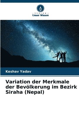 Variation der Merkmale der Bevlkerung im Bezirk Siraha (Nepal) 1