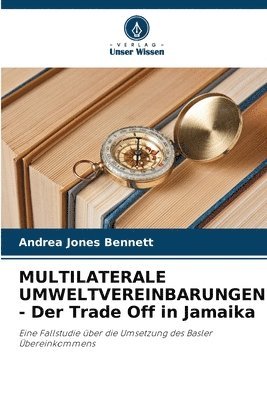 bokomslag MULTILATERALE UMWELTVEREINBARUNGEN - Der Trade Off in Jamaika