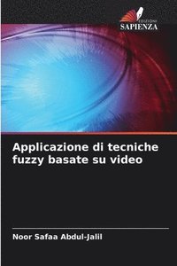 bokomslag Applicazione di tecniche fuzzy basate su video
