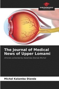 bokomslag The Journal of Medical News of Upper Lomami
