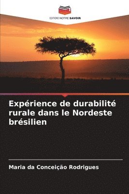 Exprience de durabilit rurale dans le Nordeste brsilien 1