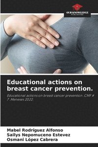 bokomslag Educational actions on breast cancer prevention.