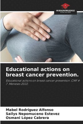 Educational actions on breast cancer prevention. 1