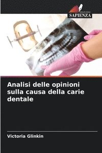 bokomslag Analisi delle opinioni sulla causa della carie dentale