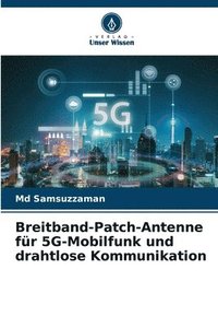 bokomslag Breitband-Patch-Antenne fr 5G-Mobilfunk und drahtlose Kommunikation