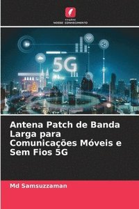 bokomslag Antena Patch de Banda Larga para Comunicaes Mveis e Sem Fios 5G