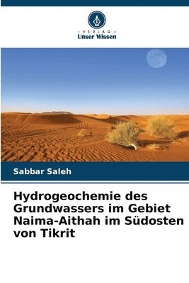 Hydrogeochemie des Grundwassers im Gebiet Naima-Aithah im Sdosten von Tikrit 1