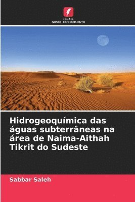 bokomslag Hidrogeoqumica das guas subterrneas na rea de Naima-Aithah Tikrit do Sudeste
