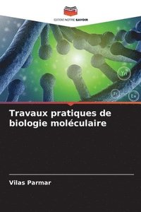 bokomslag Travaux pratiques de biologie molculaire