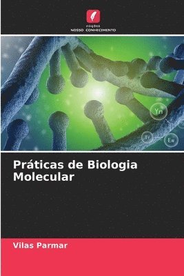 Vilas Parmar - Práticas de Biologia Molecular, Häftad