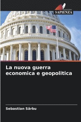 bokomslag La nuova guerra economica e geopolitica