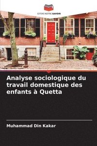 bokomslag Analyse sociologique du travail domestique des enfants  Quetta