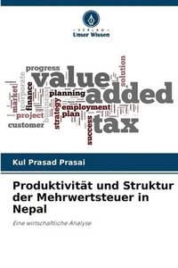 bokomslag Produktivitt und Struktur der Mehrwertsteuer in Nepal