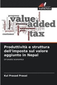 bokomslag Produttivit e struttura dell'imposta sul valore aggiunto in Nepal
