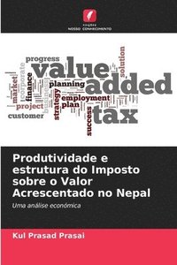 bokomslag Produtividade e estrutura do Imposto sobre o Valor Acrescentado no Nepal