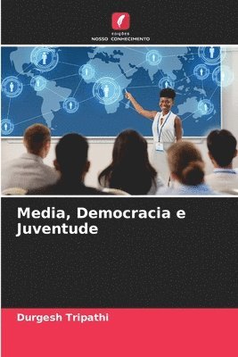 bokomslag Media, Democracia e Juventude