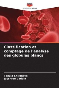 bokomslag Classification et comptage de l'analyse des globules blancs