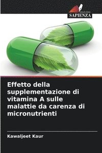 bokomslag Effetto della supplementazione di vitamina A sulle malattie da carenza di micronutrienti