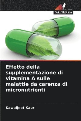 Effetto della supplementazione di vitamina A sulle malattie da carenza di micronutrienti 1