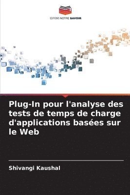 Plug-In pour l'analyse des tests de temps de charge d'applications bases sur le Web 1