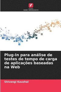 bokomslag Plug-In para anlise de testes de tempo de carga de aplicaes baseadas na Web