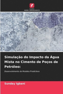 Simulao do Impacto da gua Mista no Cimento de Poos de Petrleo 1