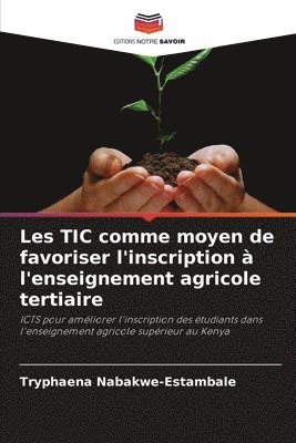 Les TIC comme moyen de favoriser l'inscription  l'enseignement agricole tertiaire 1