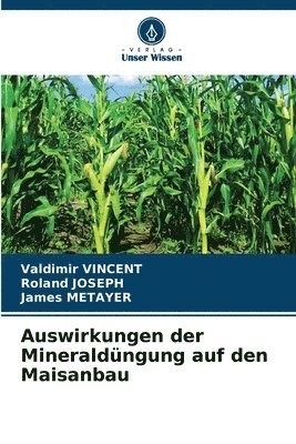 bokomslag Auswirkungen der Mineraldüngung auf den Maisanbau