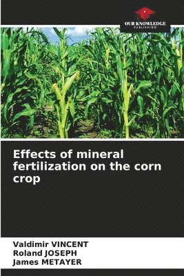 Effects of mineral fertilization on the corn crop 1