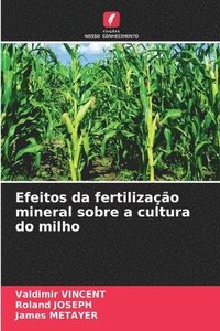 bokomslag Efeitos da fertilizao mineral sobre a cultura do milho