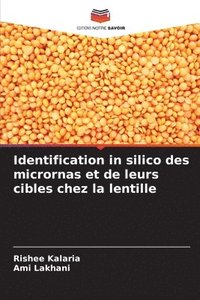 bokomslag Identification in silico des micrornas et de leurs cibles chez la lentille