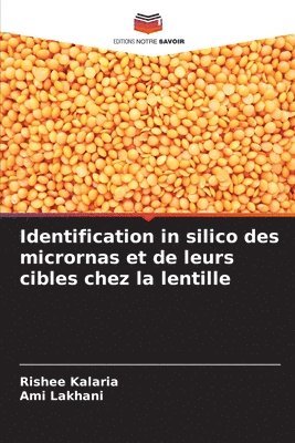 Identification in silico des micrornas et de leurs cibles chez la lentille 1