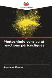bokomslag Photochimie concise et ractions pricycliques