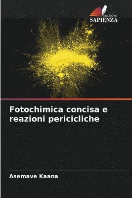 Fotochimica concisa e reazioni pericicliche 1