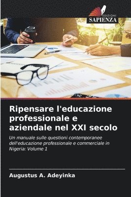 Ripensare l'educazione professionale e aziendale nel XXI secolo 1