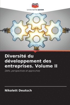 bokomslag Diversit du dveloppement des entreprises. Volume II