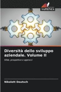 bokomslag Diversit dello sviluppo aziendale. Volume II